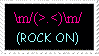rock on